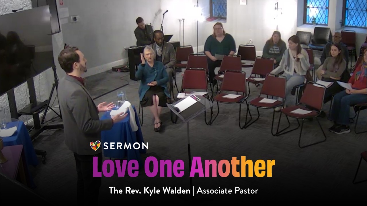 "Love One Another" | Maundy Thursday