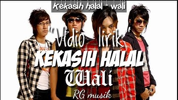 Kekasih halal - wali (lirik)