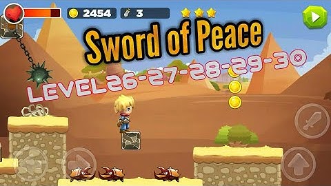Super Sword of peace level 26-27-28-29-30 Android gameplay/walkthrough
