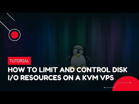 How to Limit and Control Disk I/O Resources on a KVM VPS | VPS Tutorial