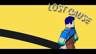 @FreezeWarYT - Lost Cause