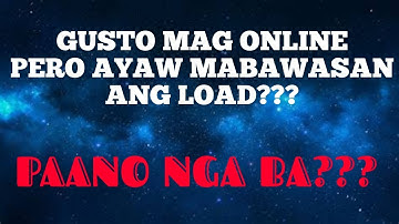 GUSTO MAG INTERNET PERO NATATAKOT MABAWASAN ANG LOAD? | PAANO NGA BA MAIWASAN?