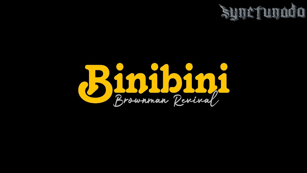 BINIBINI [ BROWNMAN REVIVAL ] INSTRUMENTAL | MINUS ONE - YouTube