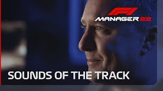 F1® Manager 2022 | Behind The Scenes #3 | SOUNDS OF THE TRACK