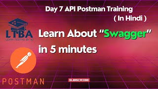 Day 7 API Postman Training: Swagger API testing in Hindi | API testing in Hindi