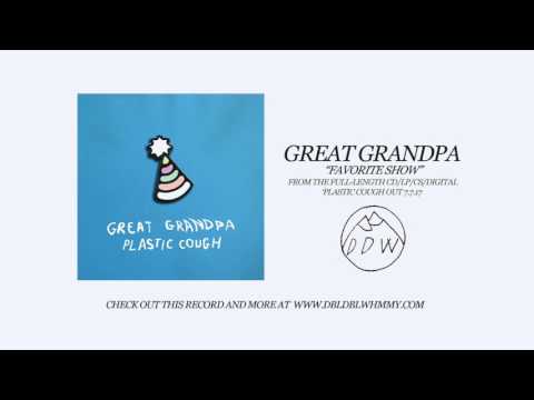 Great Grandpa - "Favorite Show" (Official Audio)