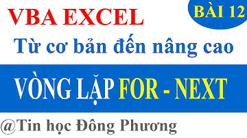 Bài 12: Vòng lặp FOR NEXT trong VBA