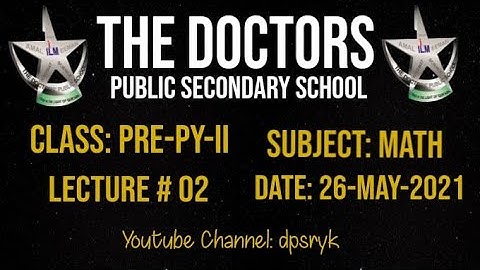 Class Pre-Py-2 Maths Lecture # 2 [26-May-2021] dpsryk