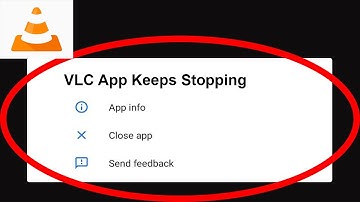 Fix VLC App Keeps Stopping | VLC App Crash Issue | VLC App | PSA 24