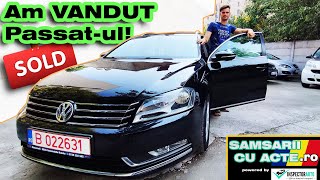 Am vandut Passat ul! Samsarii cu acte S03E03 | Masina din import | Masina SecondHand | VW B7 2.0 TDI