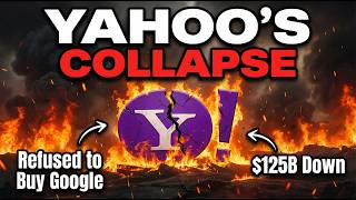 Yahoo's $125 Billion Mistake That Changed the Internet Forever