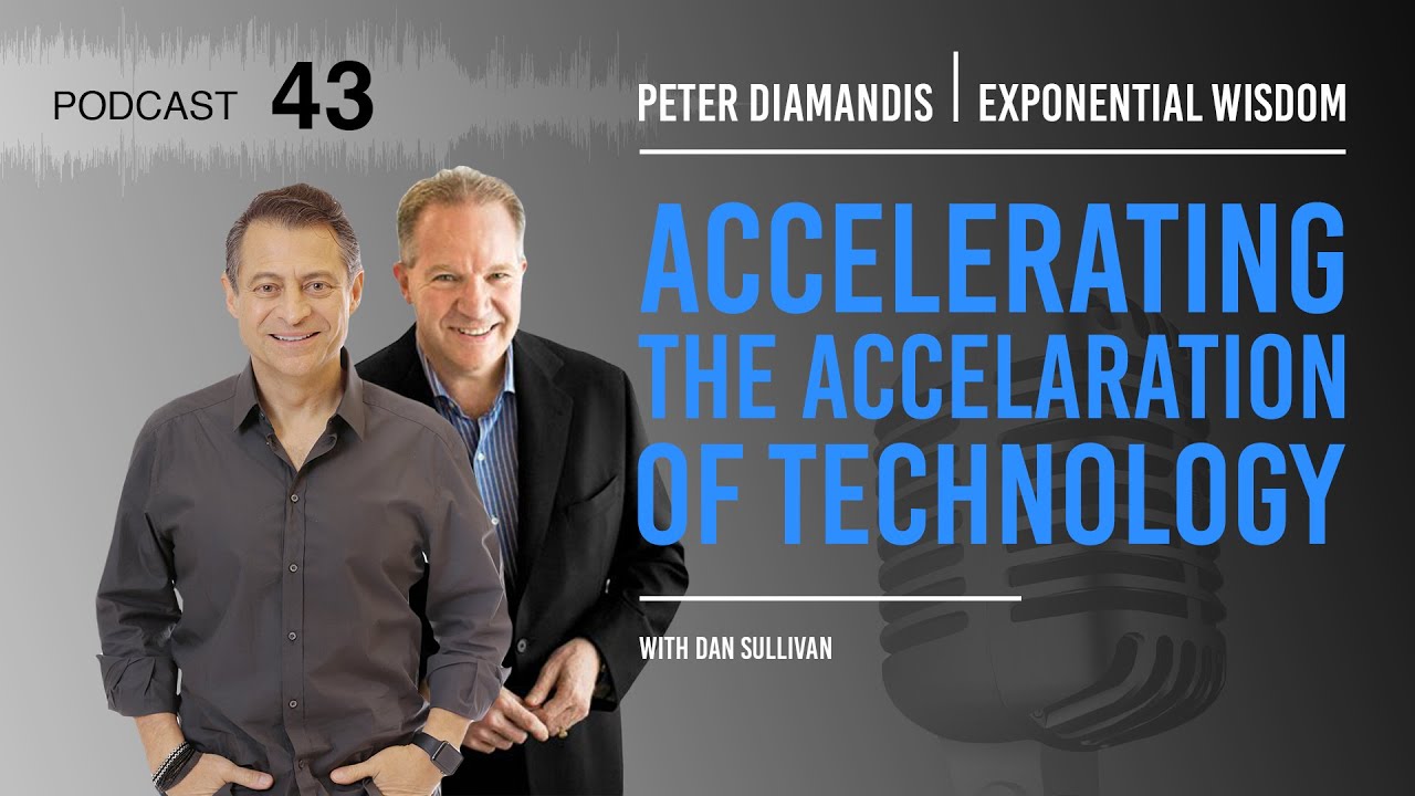 Exponential Wisdom Episode 43: Accelerating the Acceleration of Technology