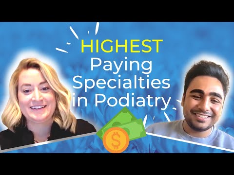 Highest Paid Podiatry Specialties