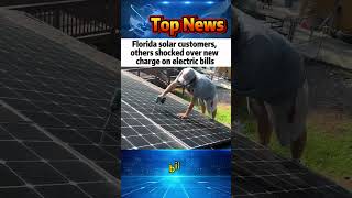 Florida solar customers, others shocked over new charge on electric bills #news Florida Solar Customers Others Shocked Over New Charge On Electric Bills