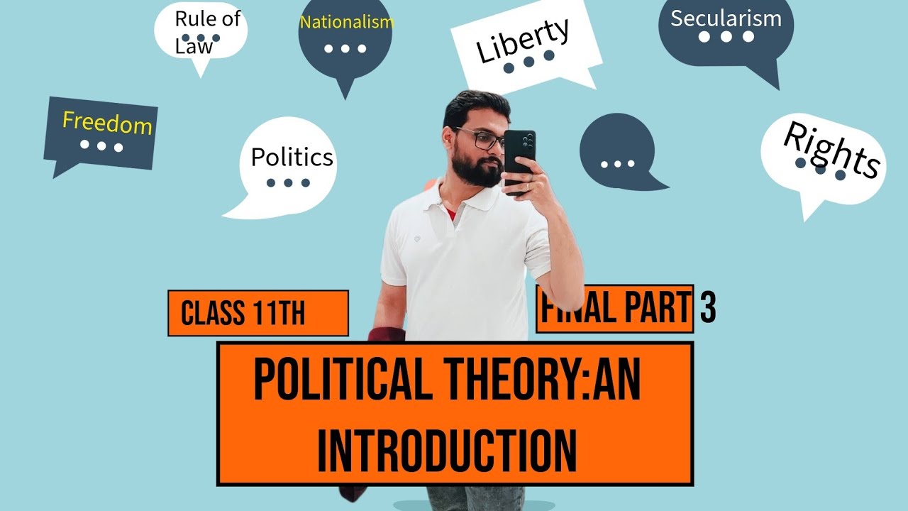 Учебник NCERT по политической теории для 11 класса. Глава 1. Политическая теория: Введение. Заклю...