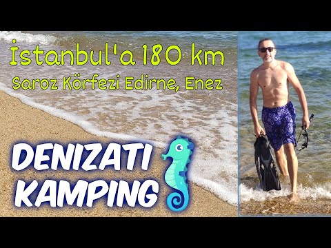 Denizatı Bungalov ve Kamping, Saroz Körfezi, Edirne, Enez, Karaincirli Köyü İstanbul'a 180 km