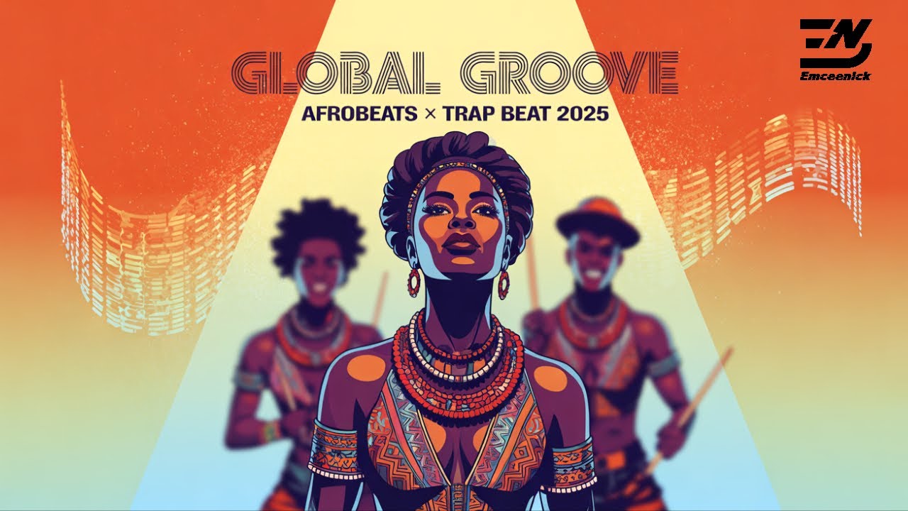 GLOBAL GROOVE – Afrobeats × Trap Beat 2025 | Free Viral Instrumental
