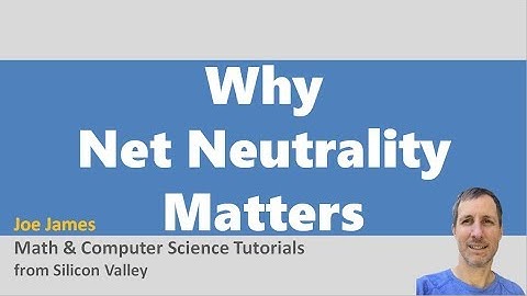 Why Net Neutrality Matters