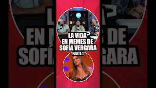 ¡La Vida en Memes de Sofía Vergara! (Parte 1) #sofíavergara #modernfamily #youtube