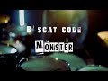 &quot;Monster&quot; - B&#39;scat code(PV)