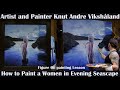 Landscape Oil Painting - How to Paint a Women in Evening Seascape - Artist Knut Andre Vikshåland