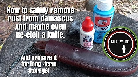 How to Remove Rust from a Damascus steel blade and prepare it for long term storage.