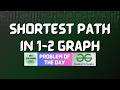 #1045 GFG POTD | Shortest Path in 1-2 Graph | GFG Solutions | 28-07-2026