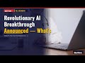 Revolutionary AI Breakthrough Announced — What’s Next? (May 10, 2026)