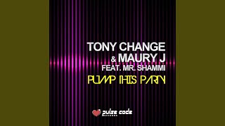 Pump This Party (feat. Mr. Shammi) (Extended Mix)