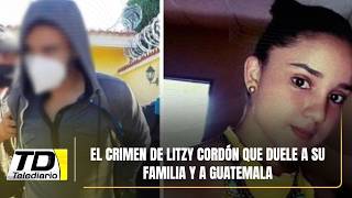 The crime against Litzy Cordón that pains her family and Guatemala
