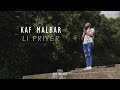Kaf Malbar - Li Priyèr - #KingKafMalbar - 08/2021 (Clip Officiel)