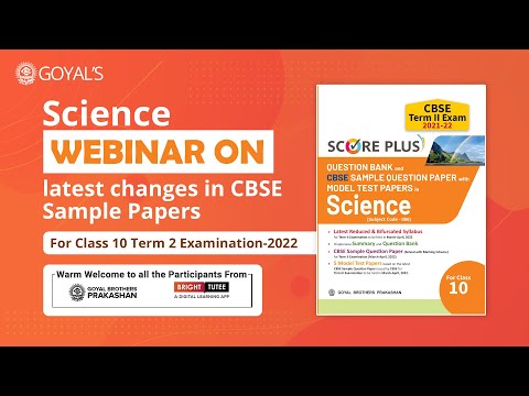Science Webinar on latest changes in CBSE 10 Sample Papers for Term 2 Examination 2022