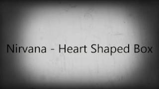 Download Lagu Nirvana - Heart Shaped Box Lyrics MP3