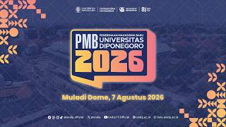 Upacara Penerimaan Mahasiswa Baru (PMB) UNDIP Tahun Akademik 2026/2027 | Jum'at, 7 Agustus 2026