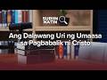 Ang Dalawang Uri ng Umaasa sa Pagbabalik ni Cristo | Suriin Natin