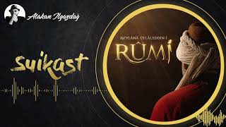 Mevlânâ Celâleddîn - I Rûmî - Suikast Atakan Ilgazdağ
