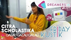 CITRA SCHOLASTIKA - Galau Galau Galau LIVE AT FRIDAYKUSTIK  - Durasi: 4:23. 