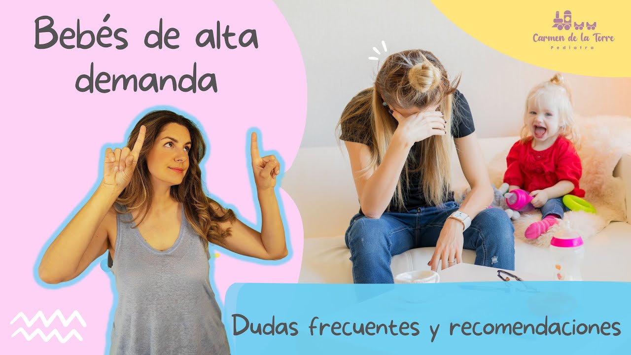 Cómo identificar a un bebé de ALTA DEMANDA y cómo atender sus necesidades