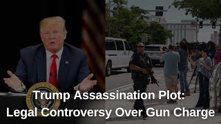Would-Be Trump Assassin's Gun Charge: Is It Constitutional? | FindLaw