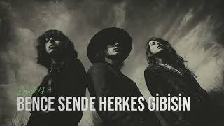 Bence Sende Herkes Gibisin - Berceste Lab