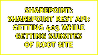 Sharepoint: SharePoint ReST API: Getting 403 while getting subsites of root site
