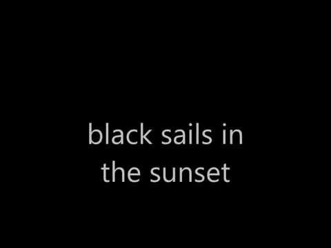 Black Sails In The Sunset