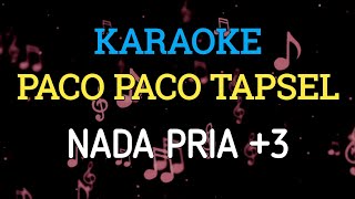 KARAOKE PACO PACO TAPSEL NADA PRIA