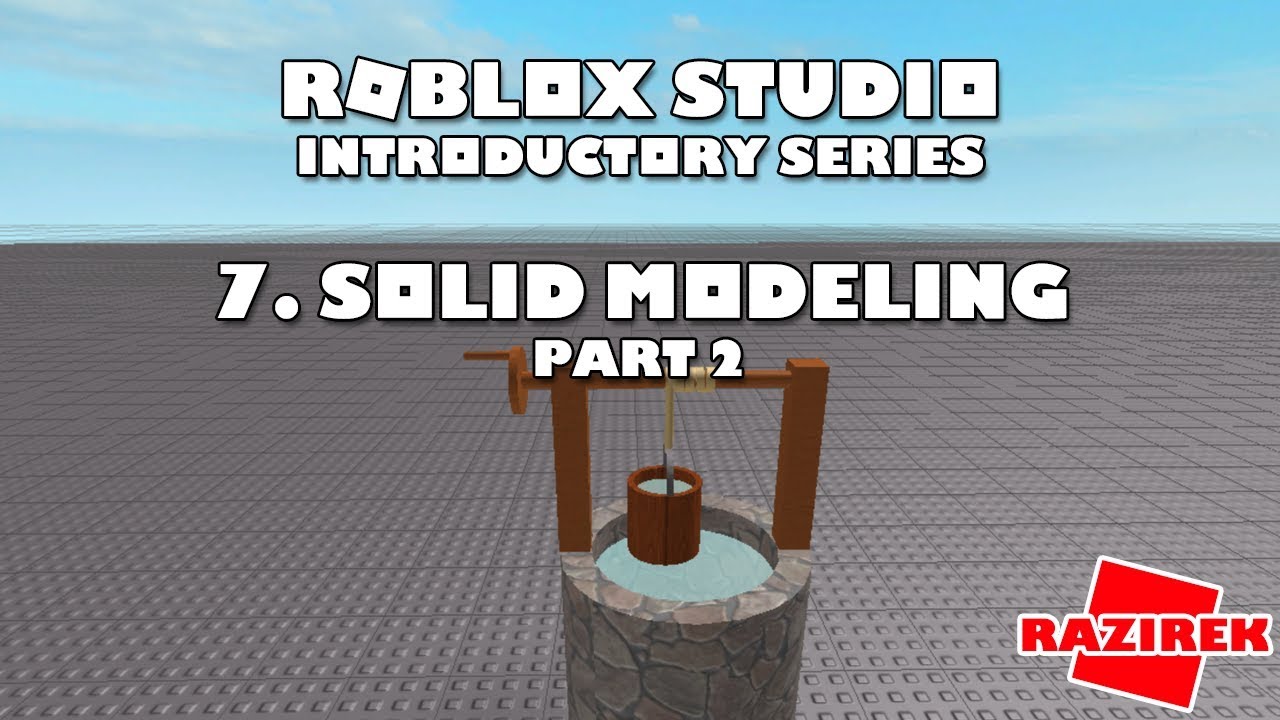 Roblox Studio Introductory Series Tutorials Solid Modeling Part 2 Youtube - roblox solid modeling