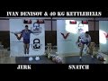 Ivan Denisov - kettlebell biathlon (jerk and snatch) with the 40 kg kettlebell (2012)