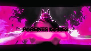 PARENTS ISSUES  - PUSS IN BOOTS 2 [EDIT - AMV]