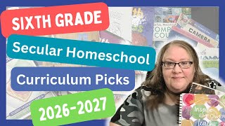 6th Grade Secular Homeschool Middle School Curriculum Picks | Secular Homeschooling | 2026/2027