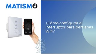 Interruptor wifi para persianas - Matismo 