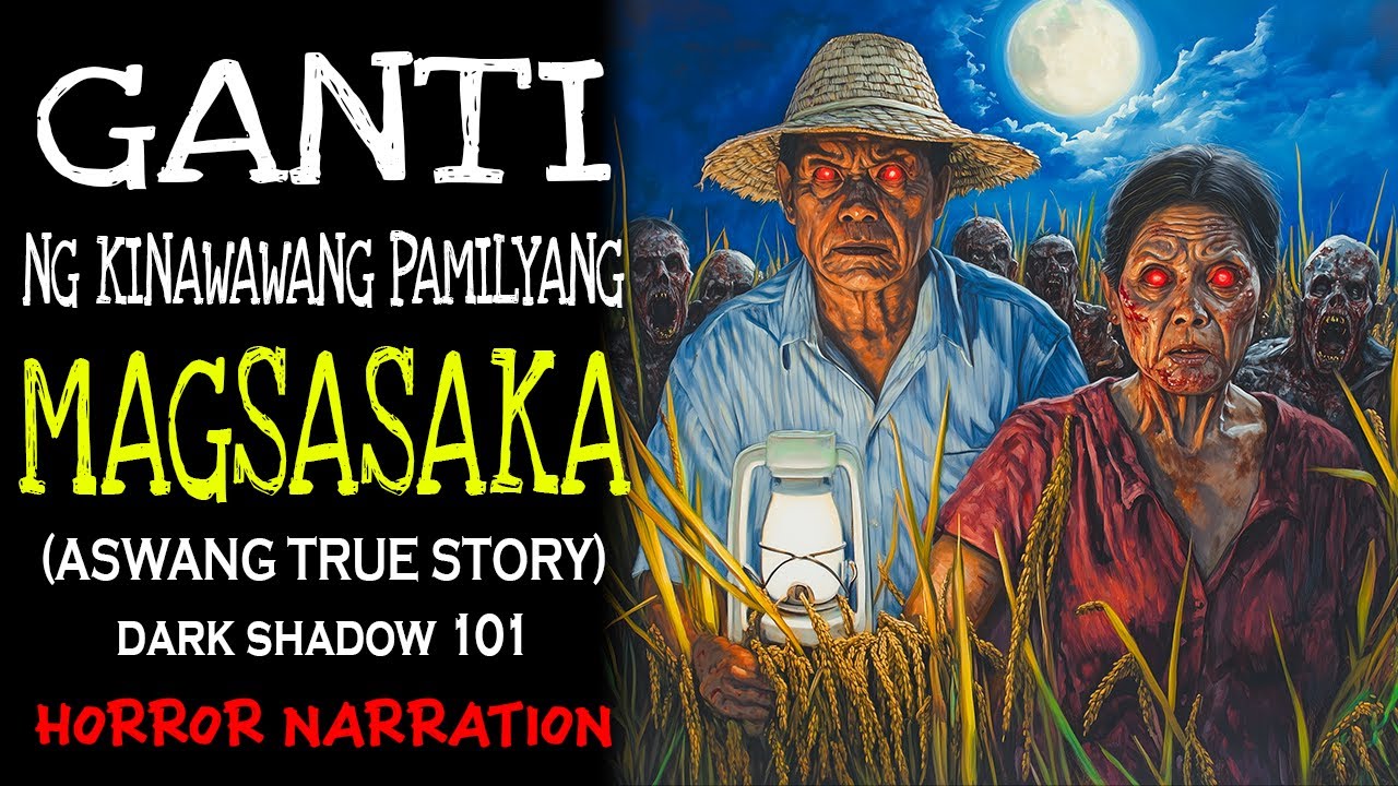 GANTI NG KINAWAWANG PAMILYANG MAGSASAKA (Aswang True Story)