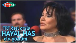 Hayal Has Ela Gözlüm (Trt Özel Arşiv Resimi